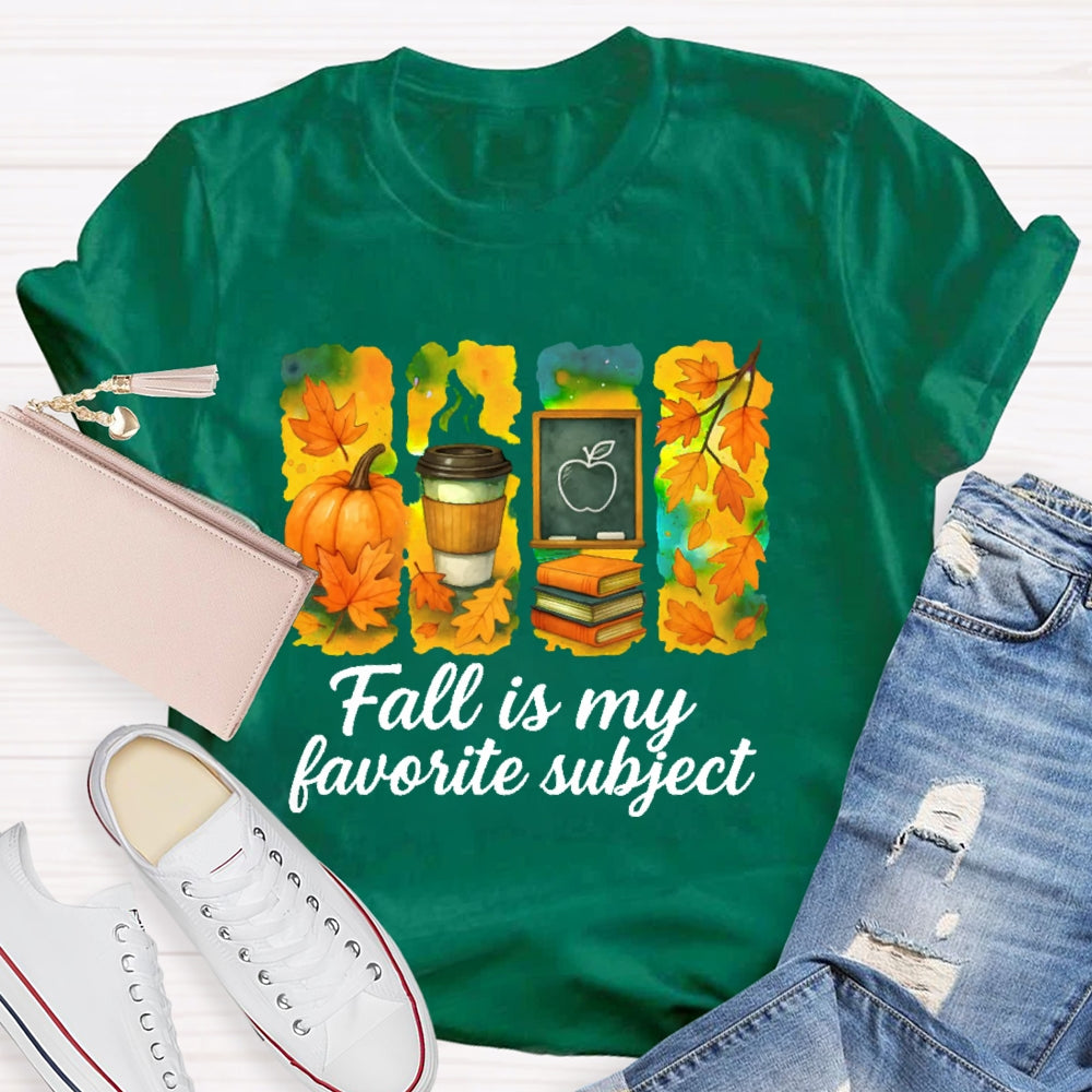 Fall Is My Favorite Subject T-shirt