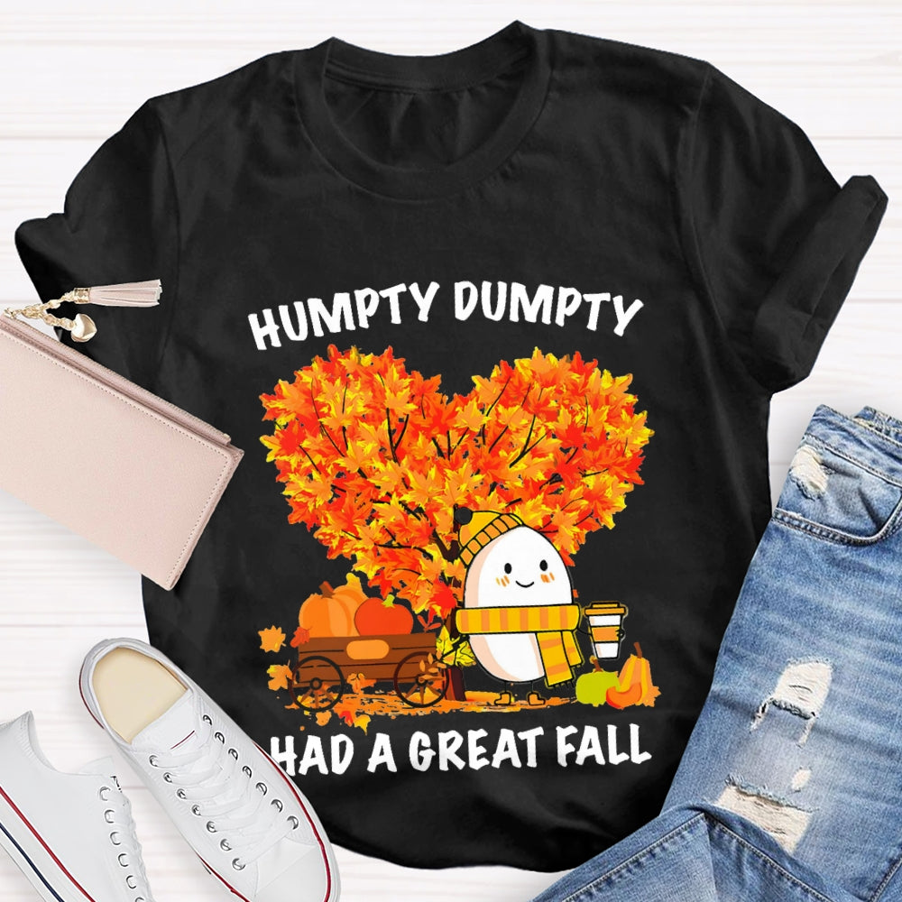 Humpty Dumpty Had A Great Fall Heart Maple Tree T-shirt