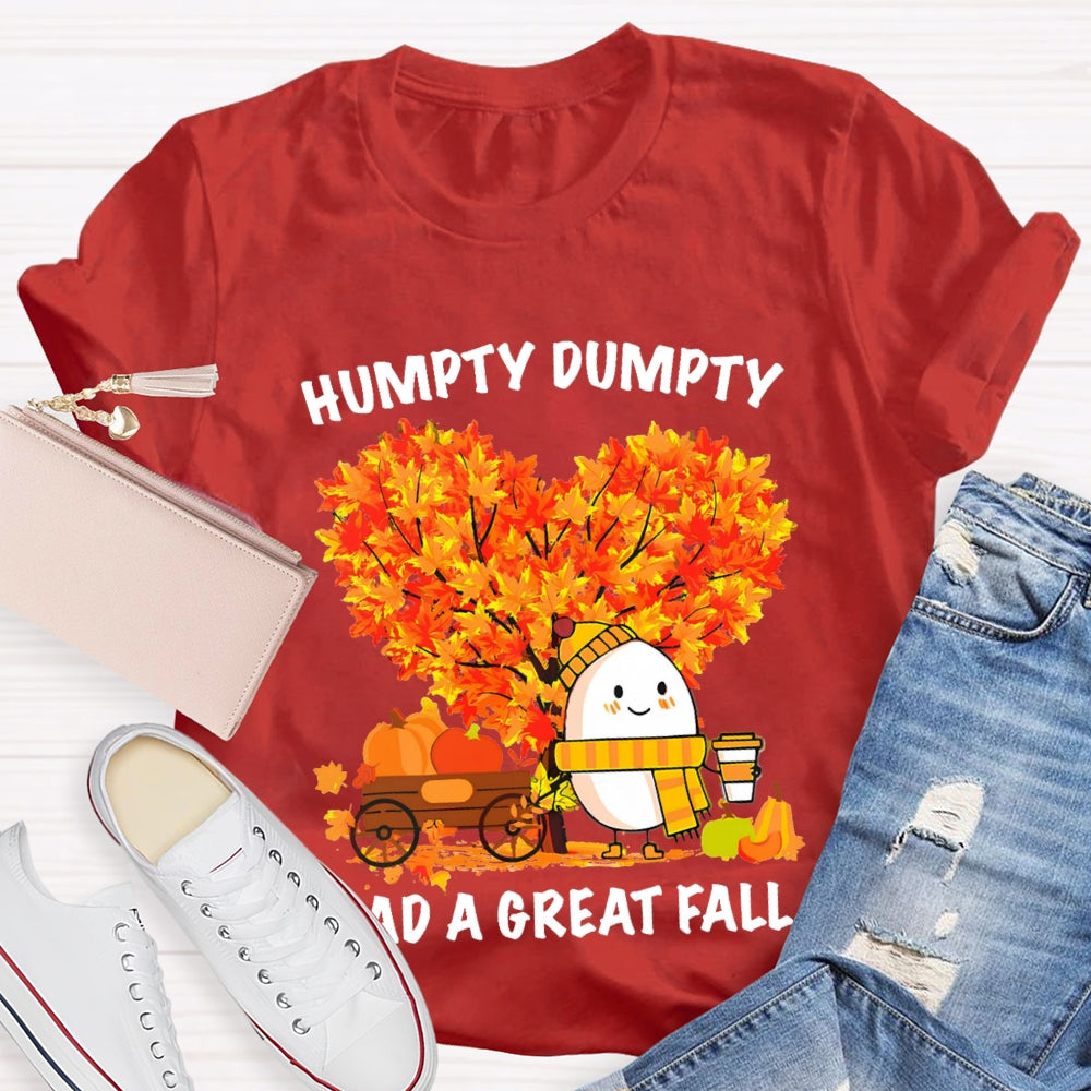 Humpty Dumpty Had A Great Fall Heart Maple Tree T-shirt