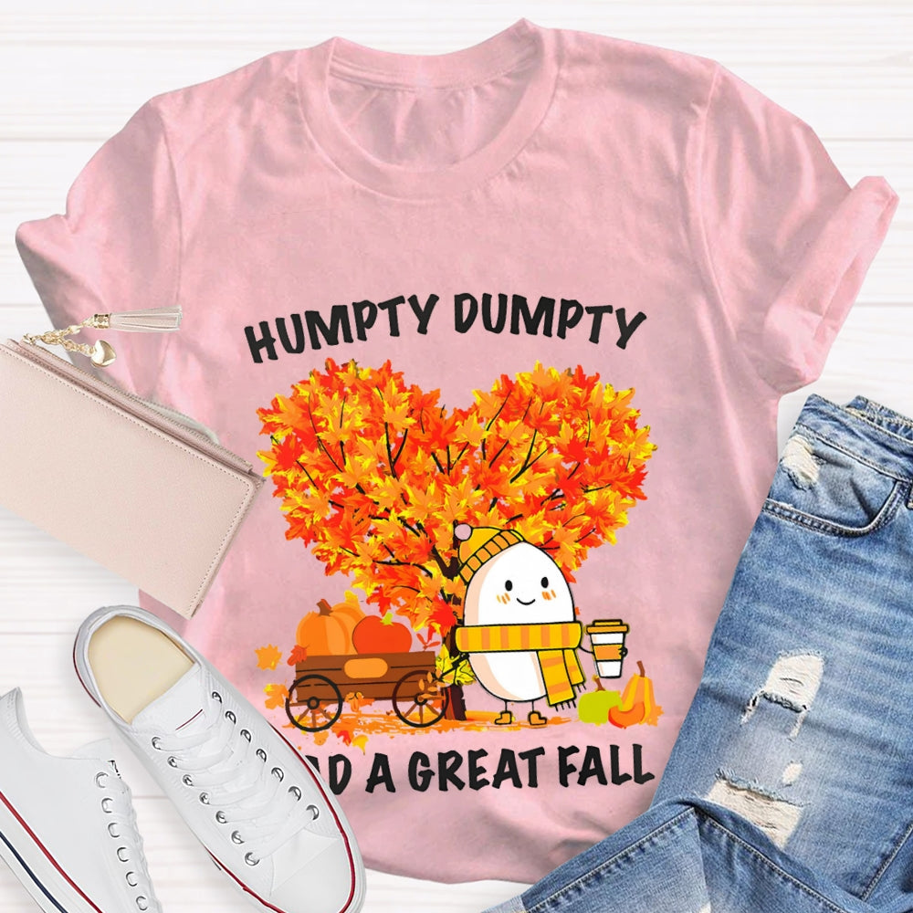 Humpty Dumpty Had A Great Fall Heart Maple Tree T-shirt