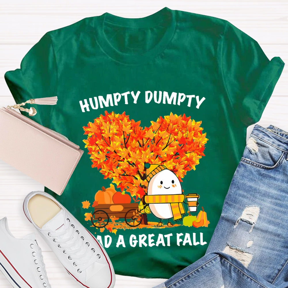 Humpty Dumpty Had A Great Fall Heart Maple Tree T-shirt