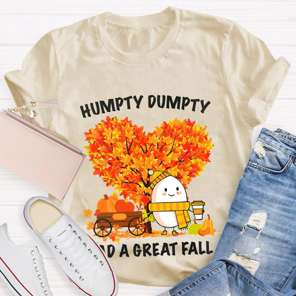 Humpty Dumpty Had A Great Fall Heart Maple Tree T-shirt