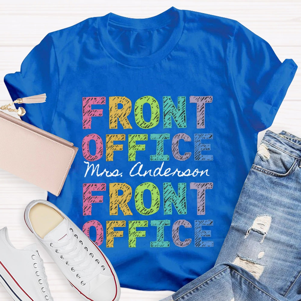 Personalized Name Front Office Color Fonts T-shirt