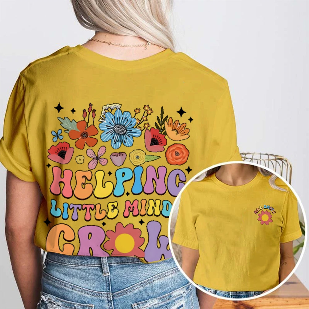 Personalized Name Helping Little Minds Grow Funny Double Printed T-shirt