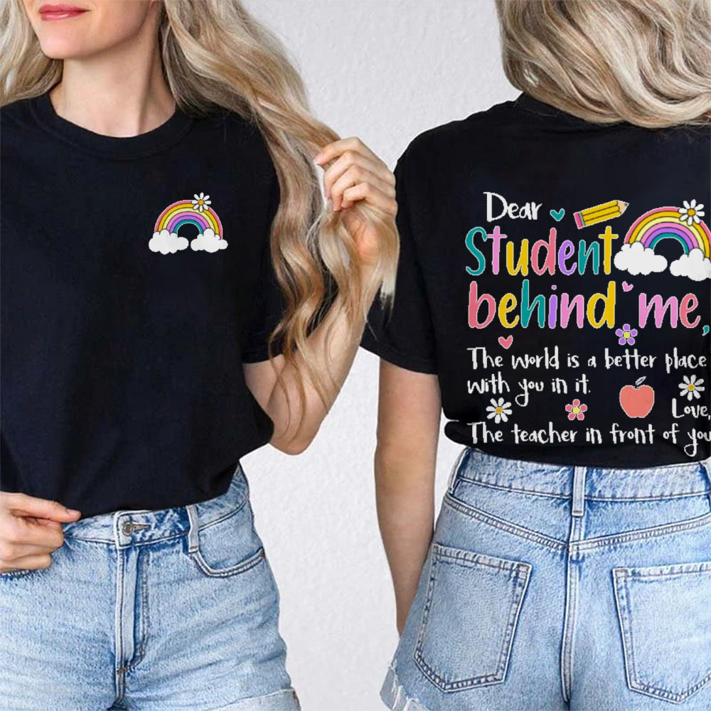 Personalized Name Dear Student Behind Me Funny Double Printed T-shirt