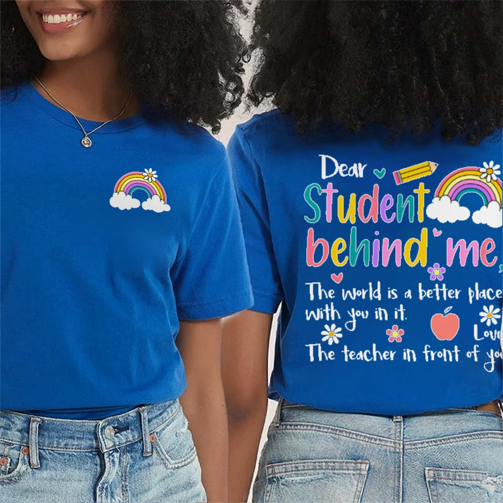 Personalized Name Dear Student Behind Me Funny Double Printed T-shirt