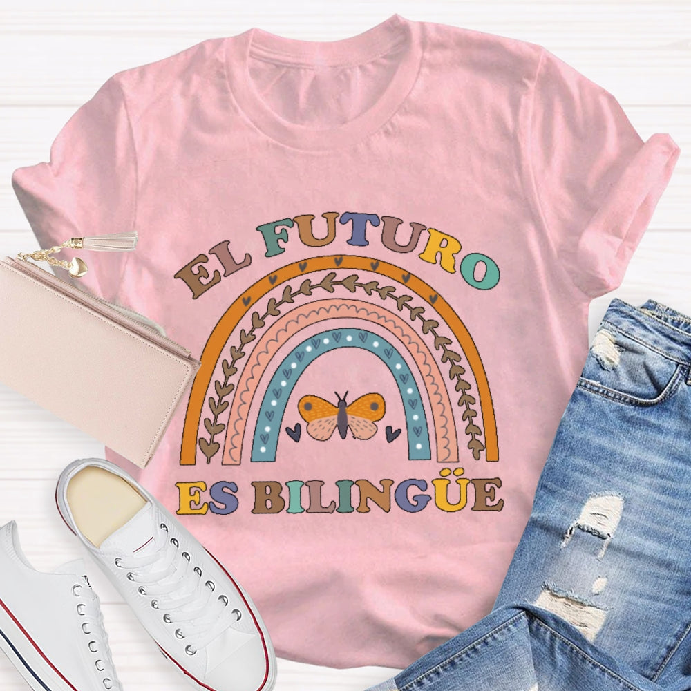 El Futuro Es Bilingüe Funny Bilingual Education Spanish T-shirt