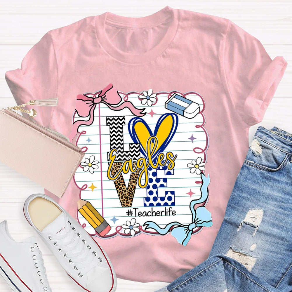 Personalized Mascot Love Is For Eagles Teacher Life T-shirt
