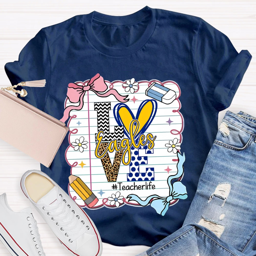 Personalized Mascot Love Is For Eagles Teacher Life T-shirt