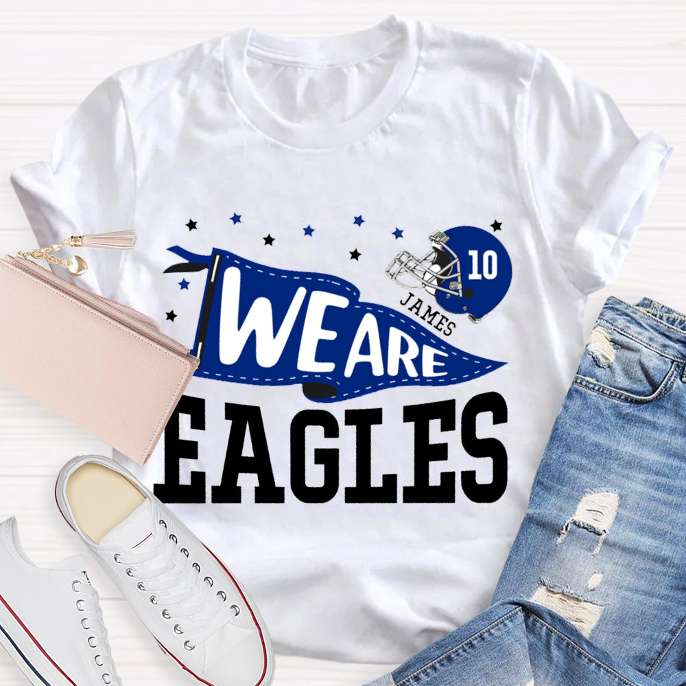 Personalized Mascot And Your Name Serial Number We Are Eagles T-shirt