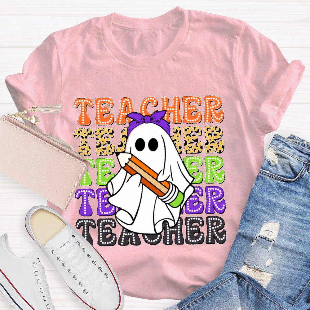 Various Color Fonts Teacher And A Cute Little Ghost T-shirt