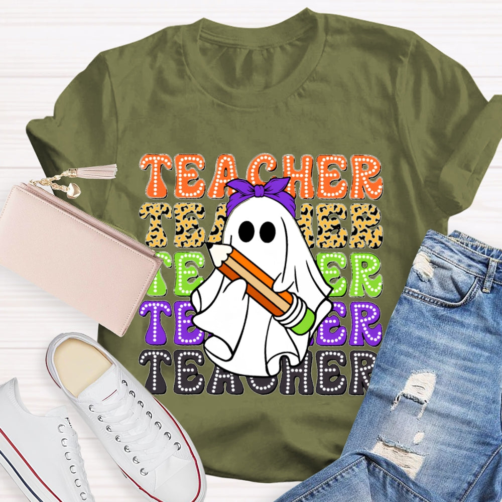 Various Color Fonts Teacher And A Cute Little Ghost T-shirt