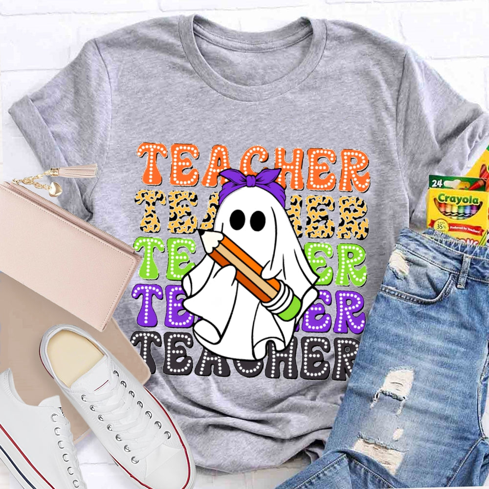Various Color Fonts Teacher And A Cute Little Ghost T-shirt