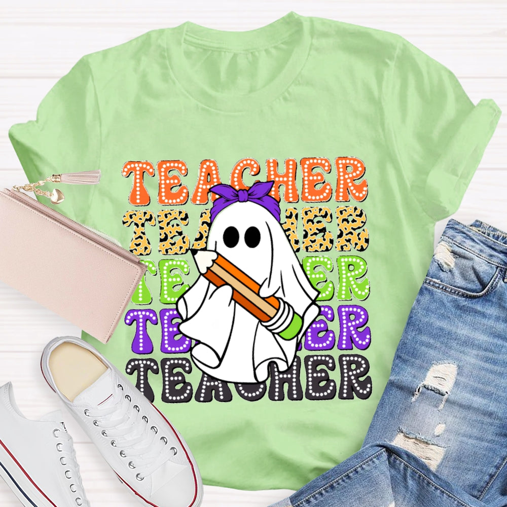 Various Color Fonts Teacher And A Cute Little Ghost T-shirt