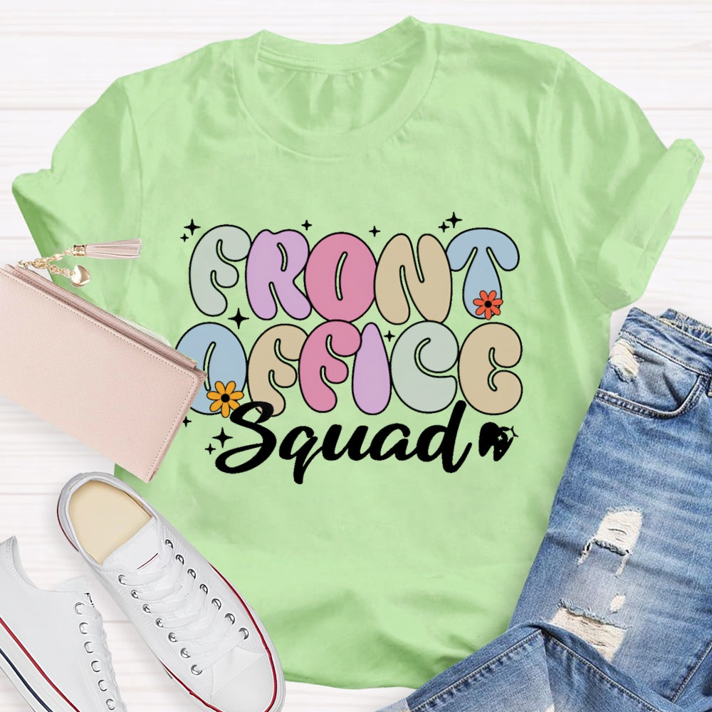 Front Office Squad Cute Letters T-shirt