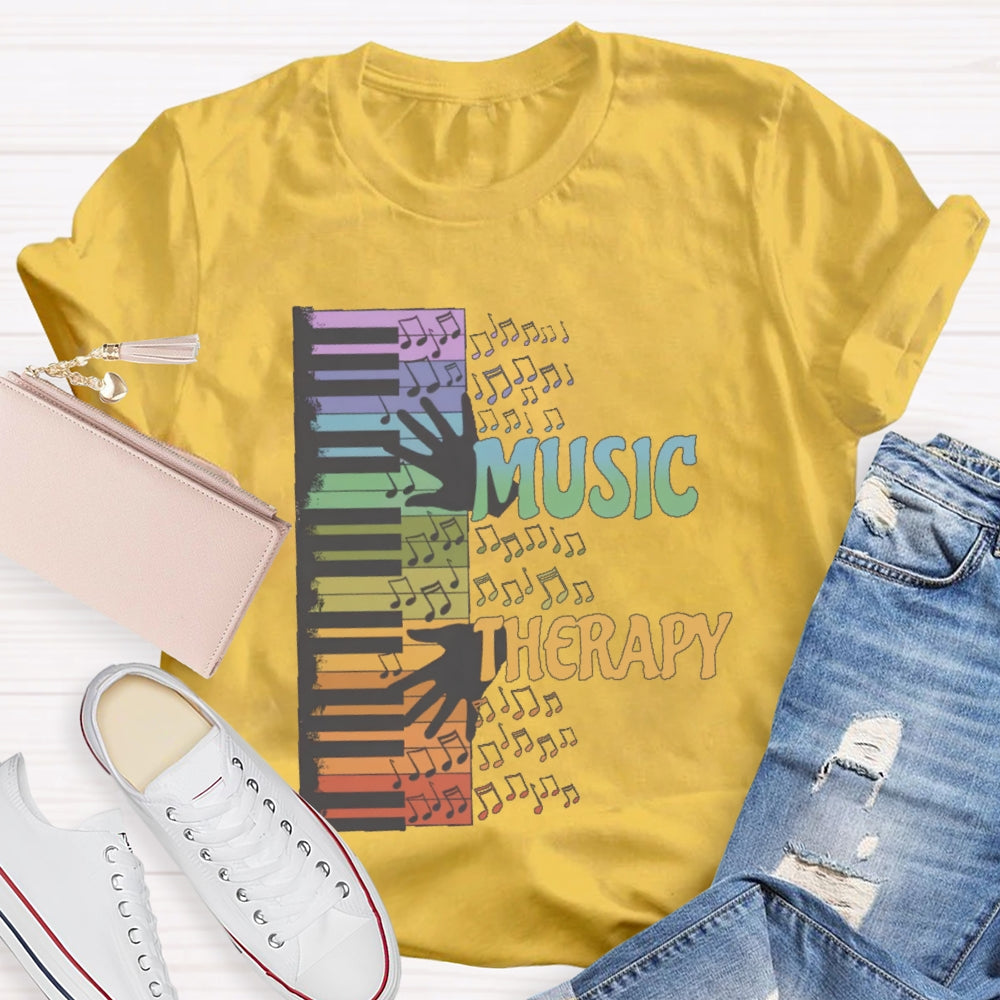Music Therapy  Funny T-shirt