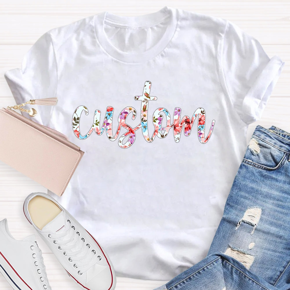 Personalized Custom Floral T-shirt