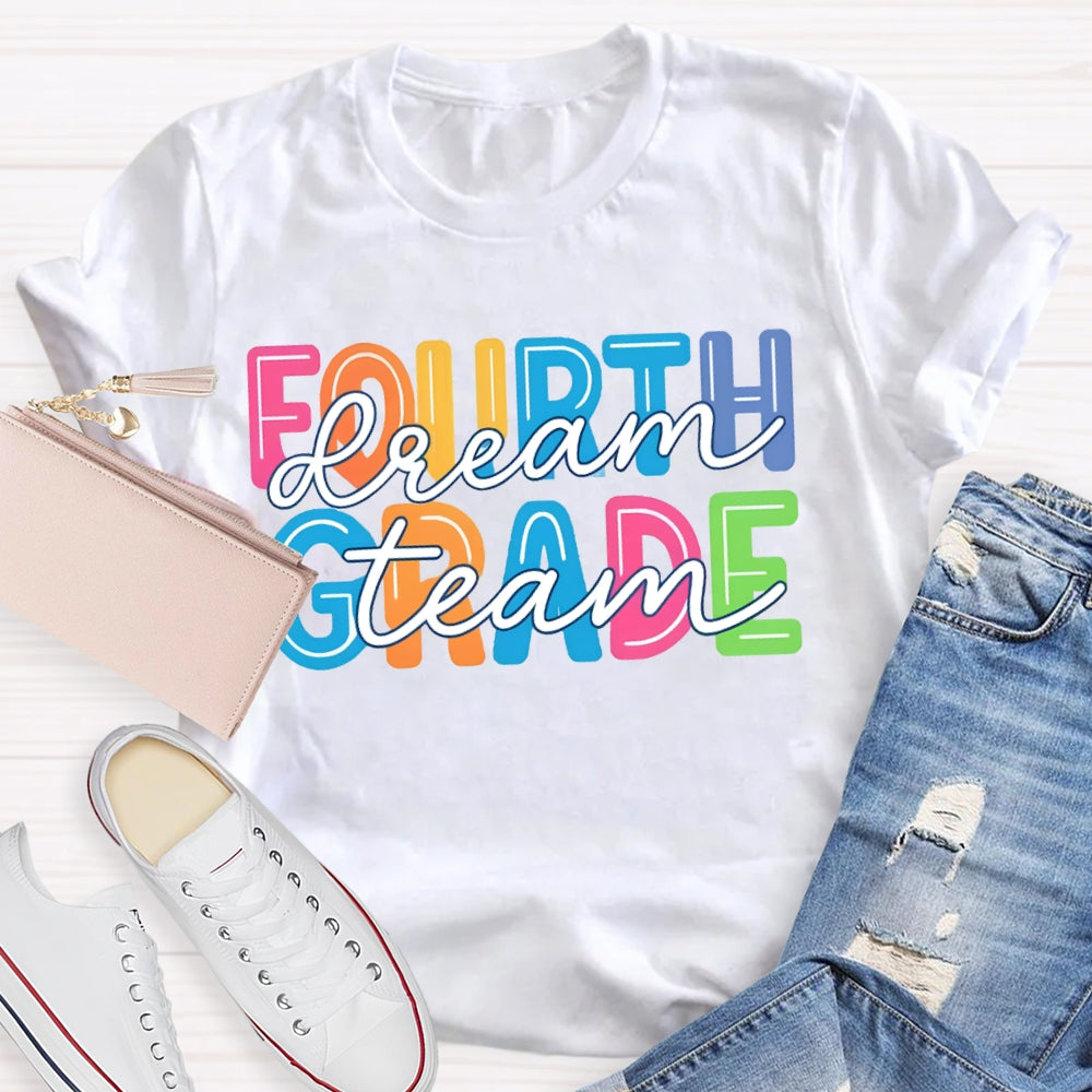 Personalized Grade Fourth Grade Dream Team Color Fonts T-shirt