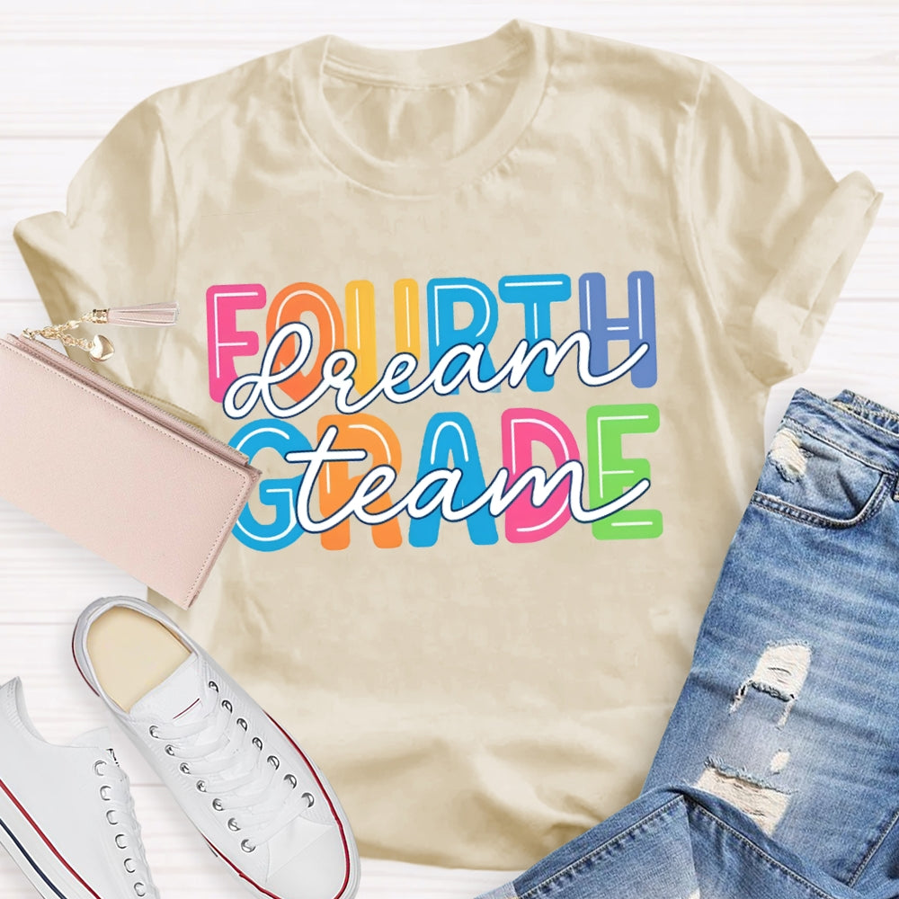 Personalized Grade Fourth Grade Dream Team Color Fonts T-shirt