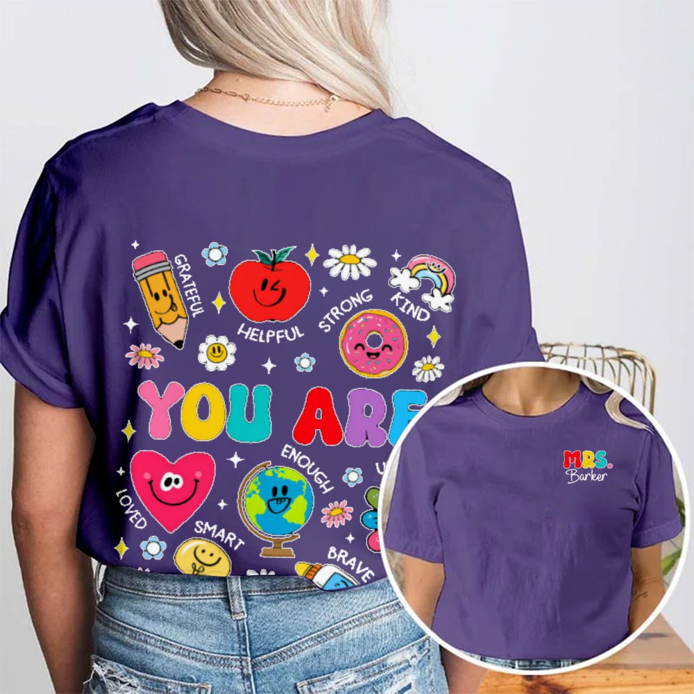 Personalized Name You Are Kind Brave Smart Helpful Grateful Enough Funny Double Printed T-shirt