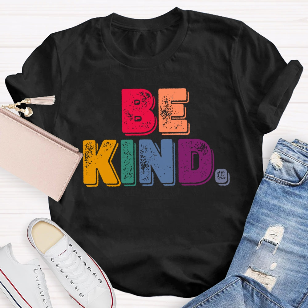 Be Kind Funny Letters T-shirt