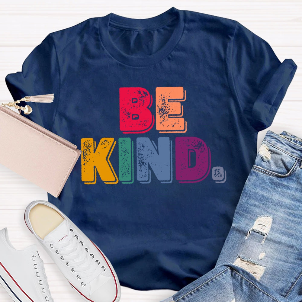 Be Kind Funny Letters T-shirt