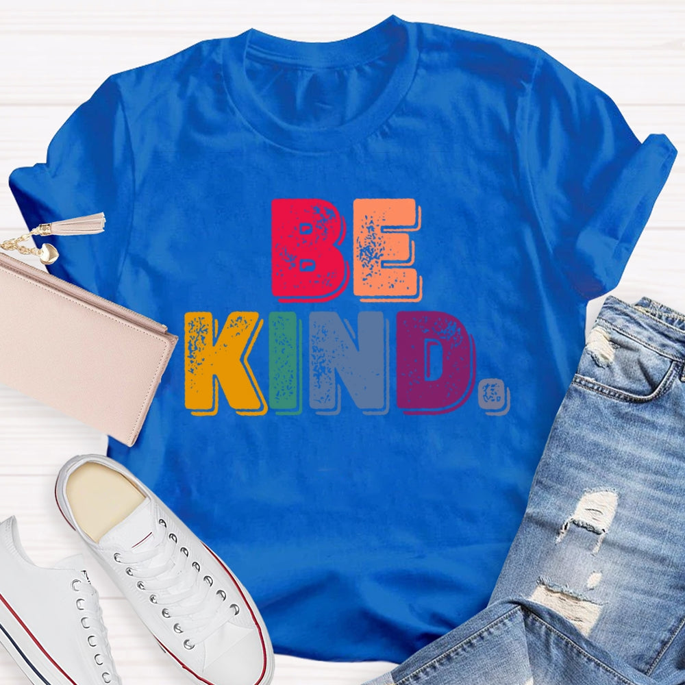 Be Kind Funny Letters T-shirt