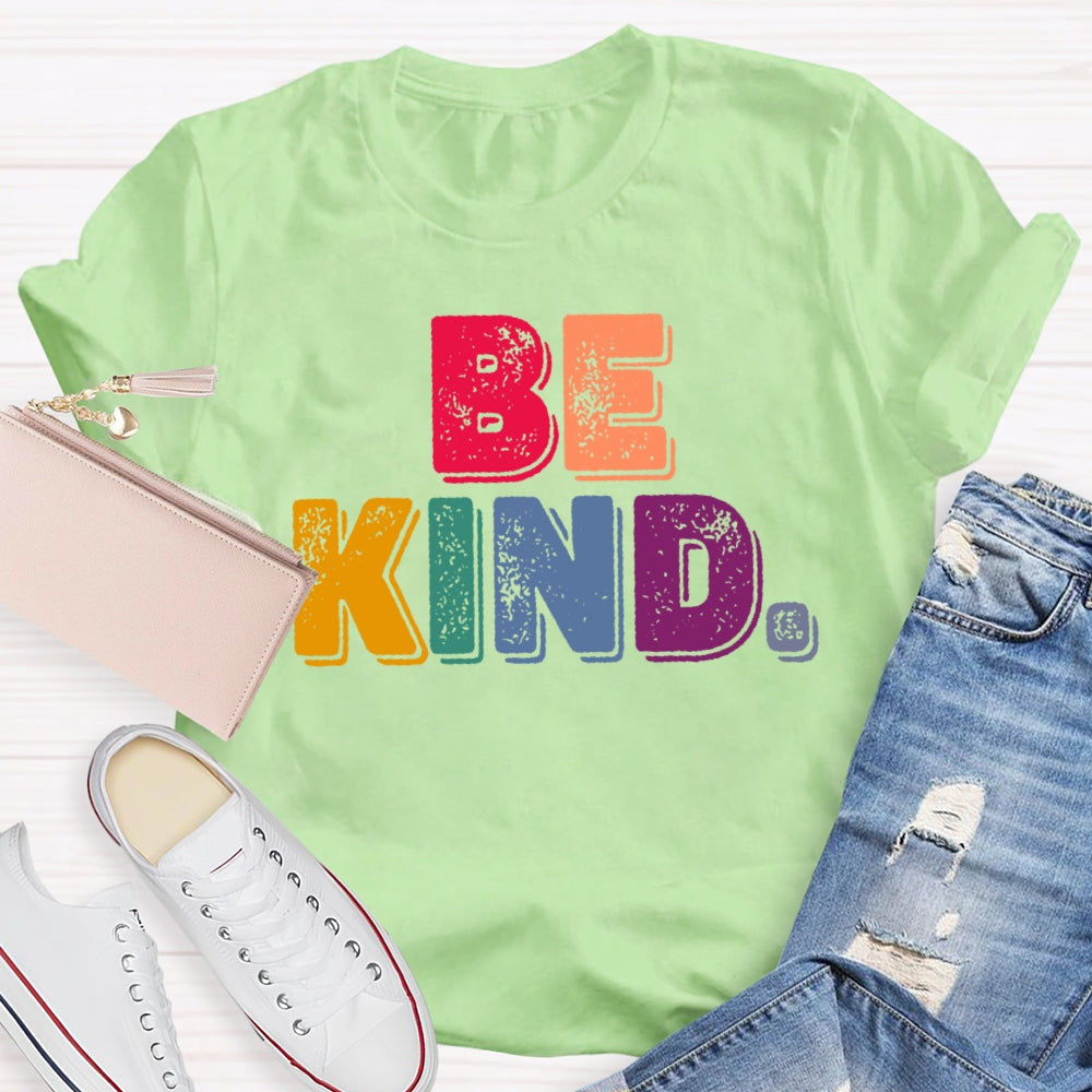 Be Kind Funny Letters T-shirt