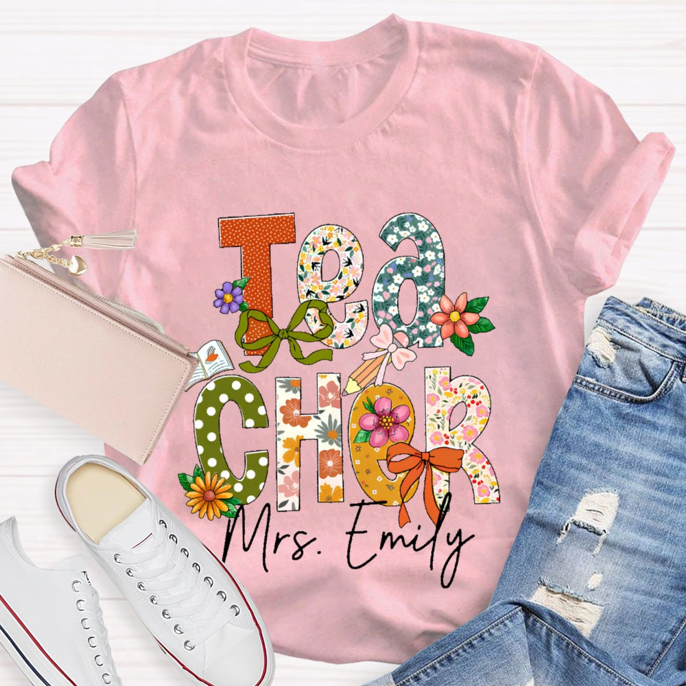Personalized Name Teacher  Flower Letters Funny T-shirt