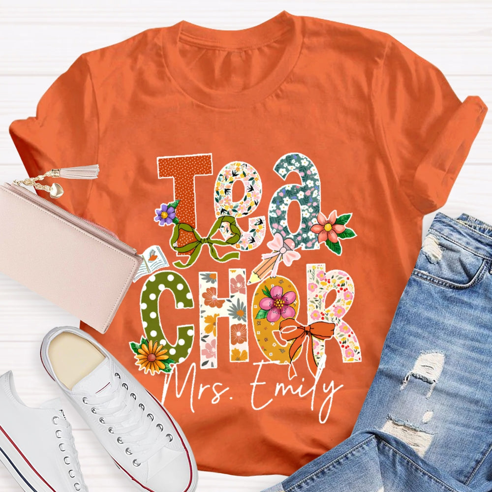 Personalized Name Teacher  Flower Letters Funny T-shirt