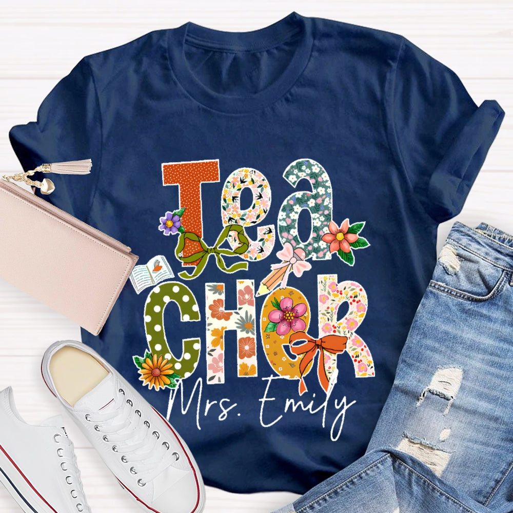 Personalized Name Teacher  Flower Letters Funny T-shirt