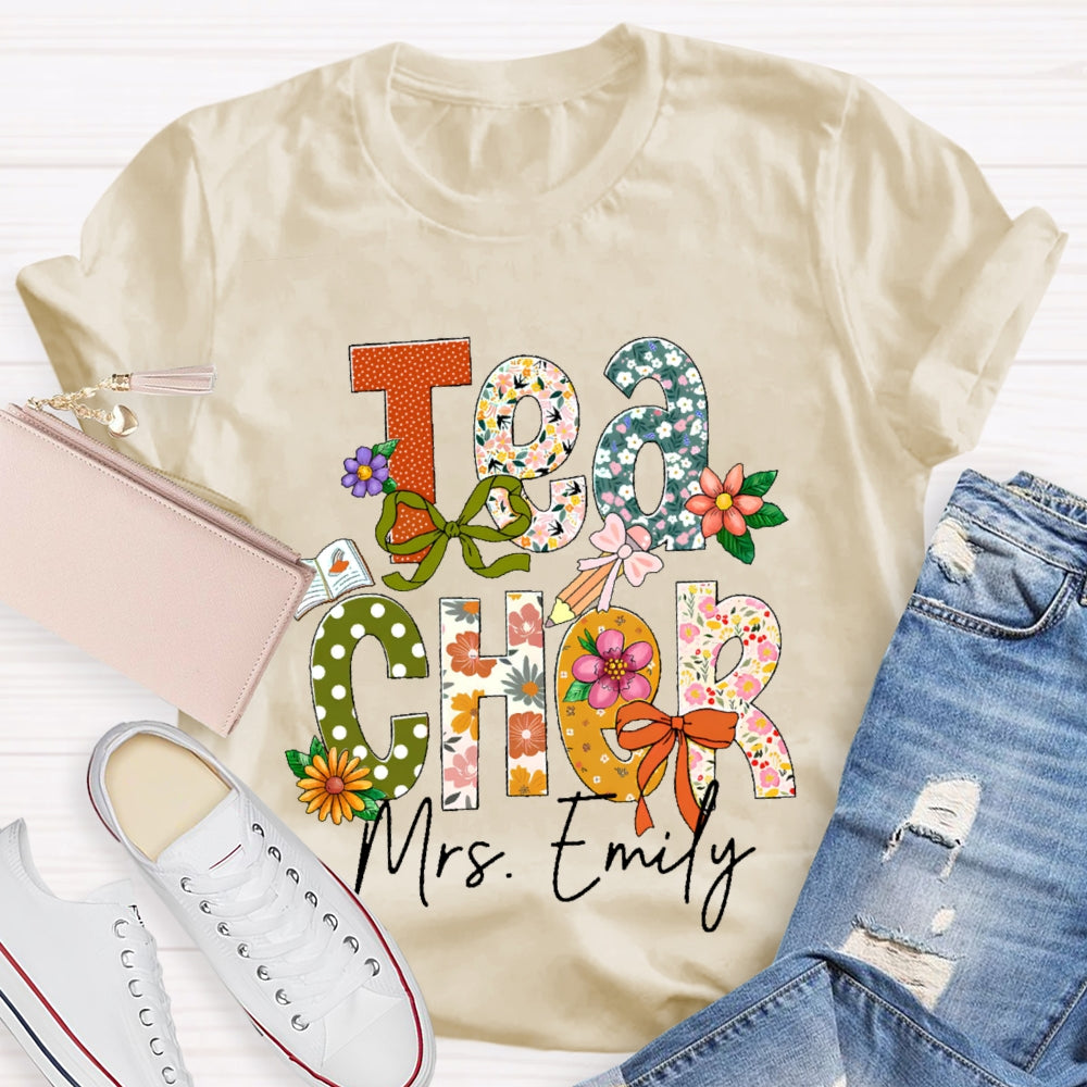 Personalized Name Teacher  Flower Letters Funny T-shirt