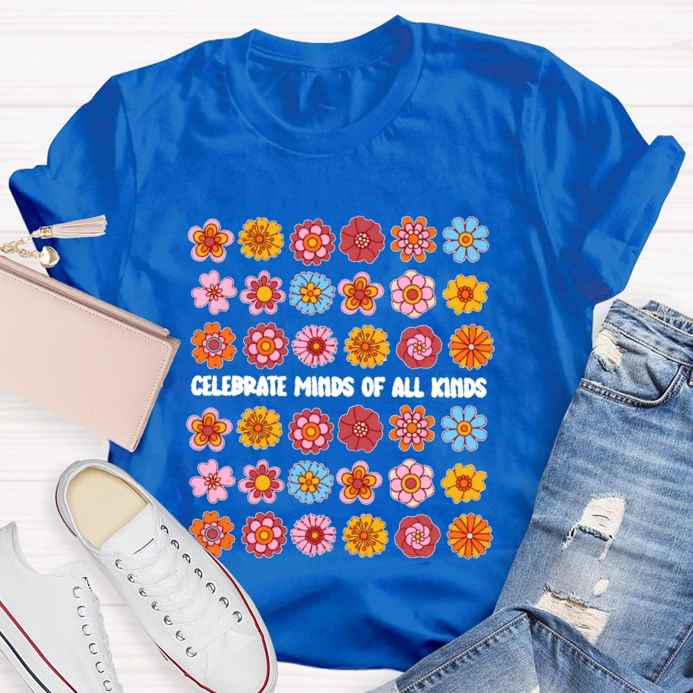 Celebrate Minds Of All Kinds Funny T-shirt