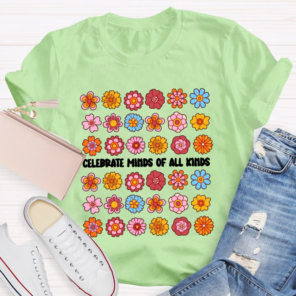 Celebrate Minds Of All Kinds Funny T-shirt