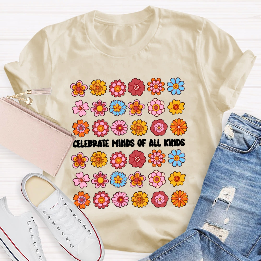 Celebrate Minds Of All Kinds Funny T-shirt