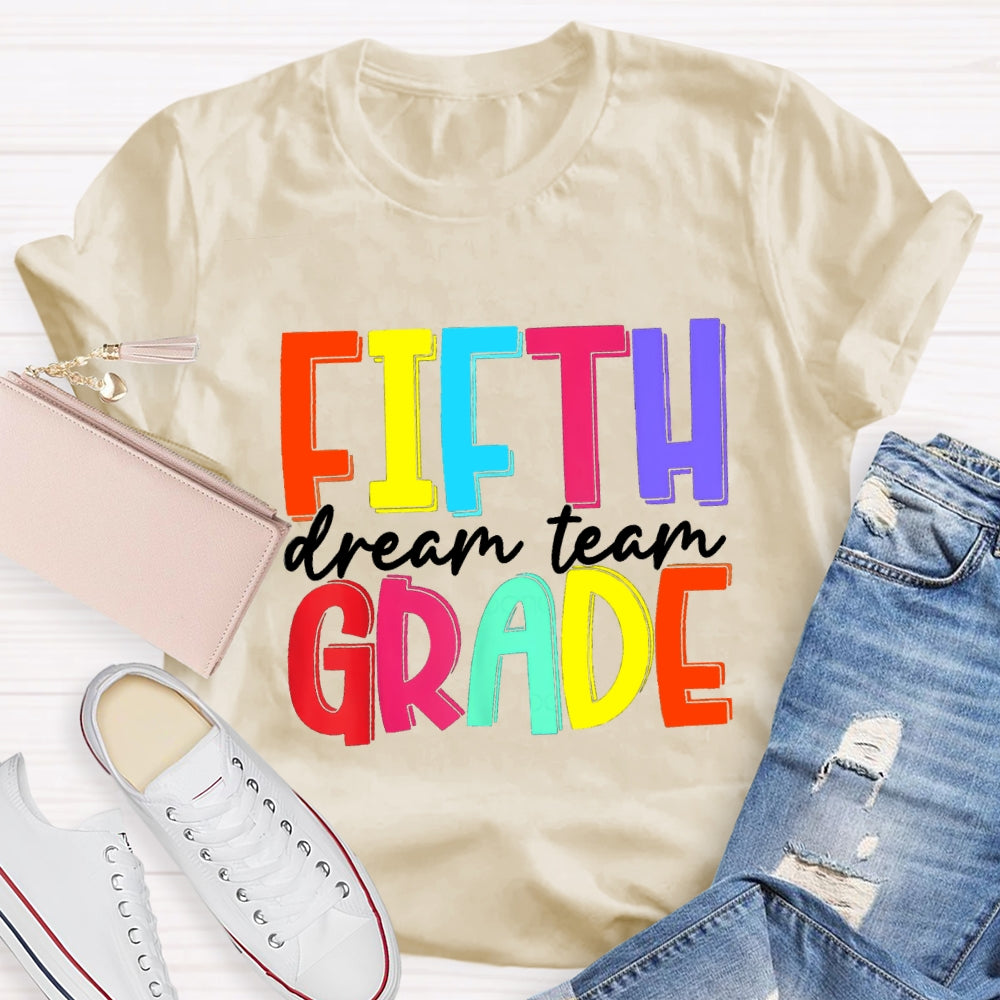 Personalized Grade Dream Team Colorful Letter Back To School T-Shirt