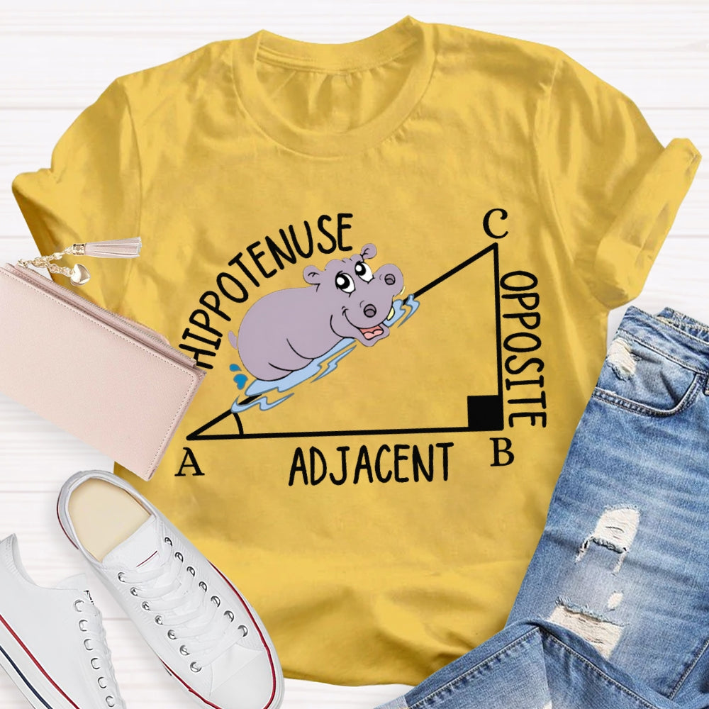 Hypotenuse Opposite Adjacent Funny Math Teacher T-shirt