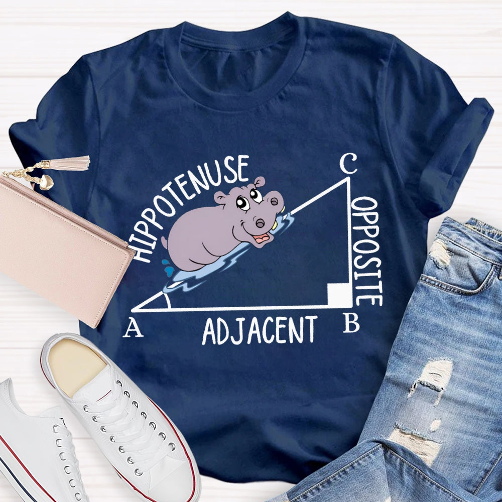 Hypotenuse Opposite Adjacent Funny Math Teacher T-shirt