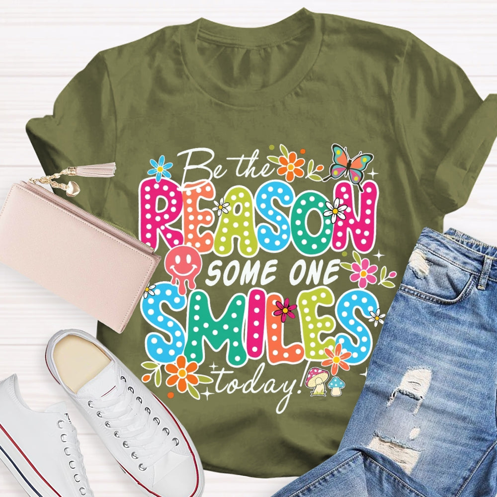 Be The Reason Someone Smiles Today Butterfly And Polka Dot Font T-shirt