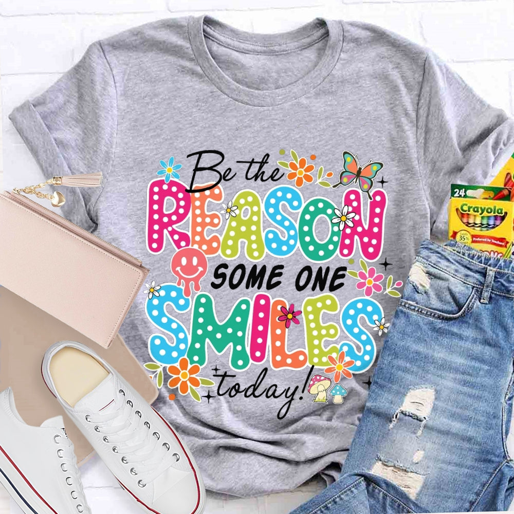 Be The Reason Someone Smiles Today Butterfly And Polka Dot Font T-shirt