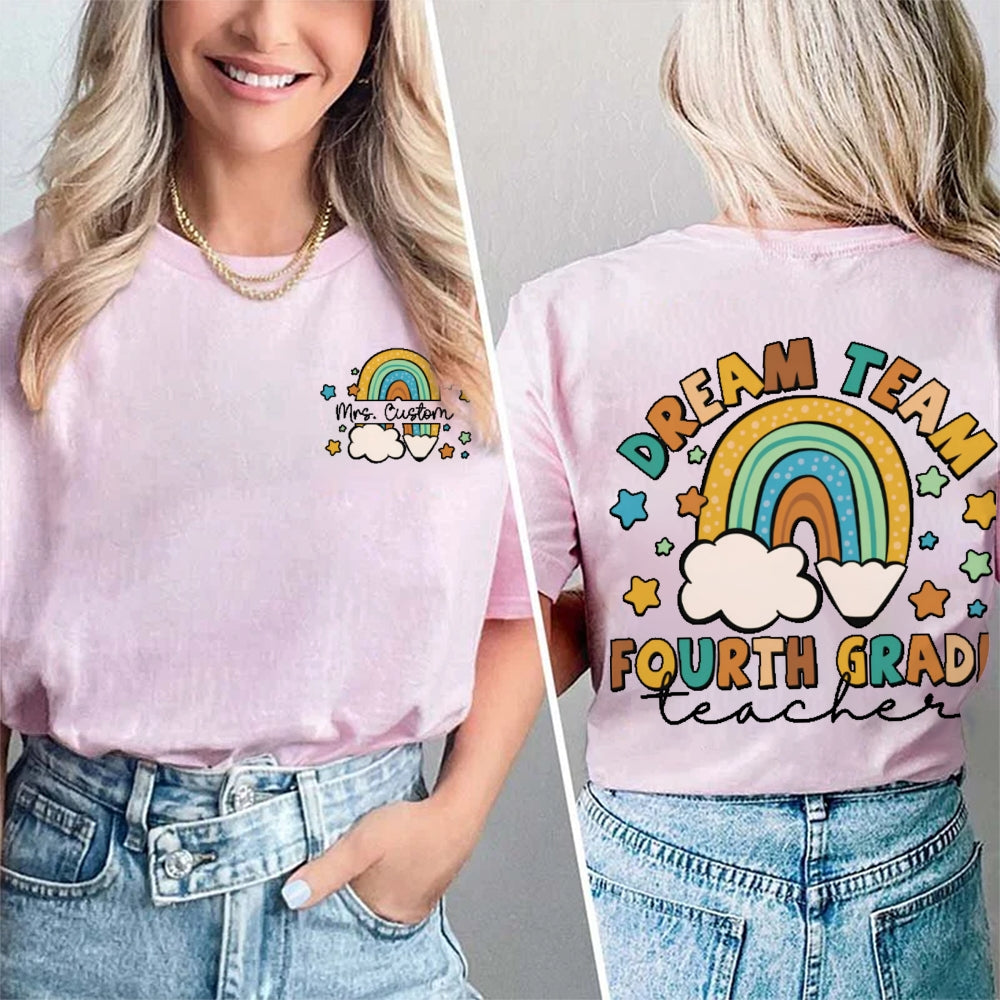 Personalized Name And Grade Dream Team 4th Grade Teacher Funny Double Printed T-shirt