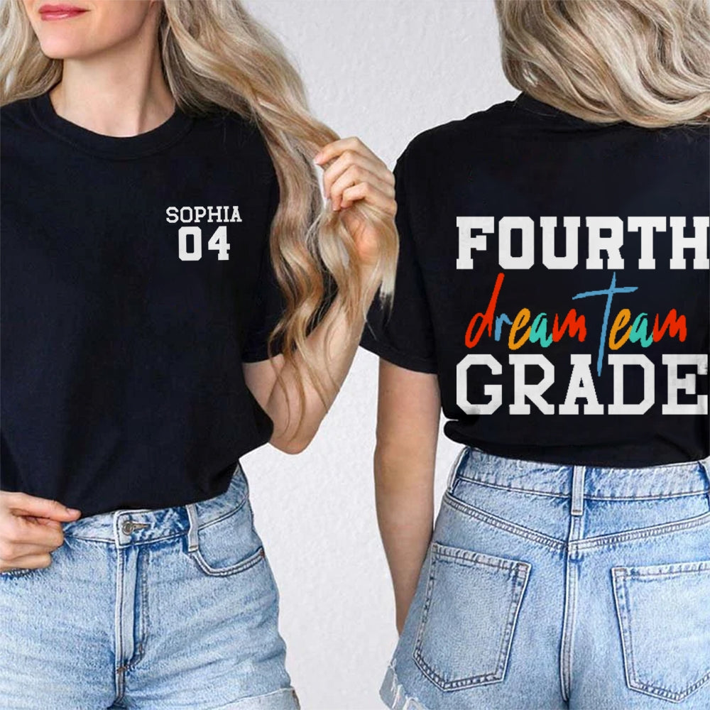 Personalized Name And Grade 4th Grade Dream Team Fourth Grade Teacher Back To School  Double Printed T-shirt