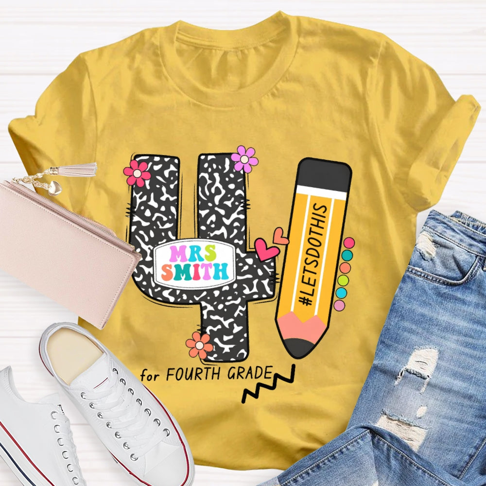Personalized Name And Grade Let'S Do This For Fourth Grade T-shirt