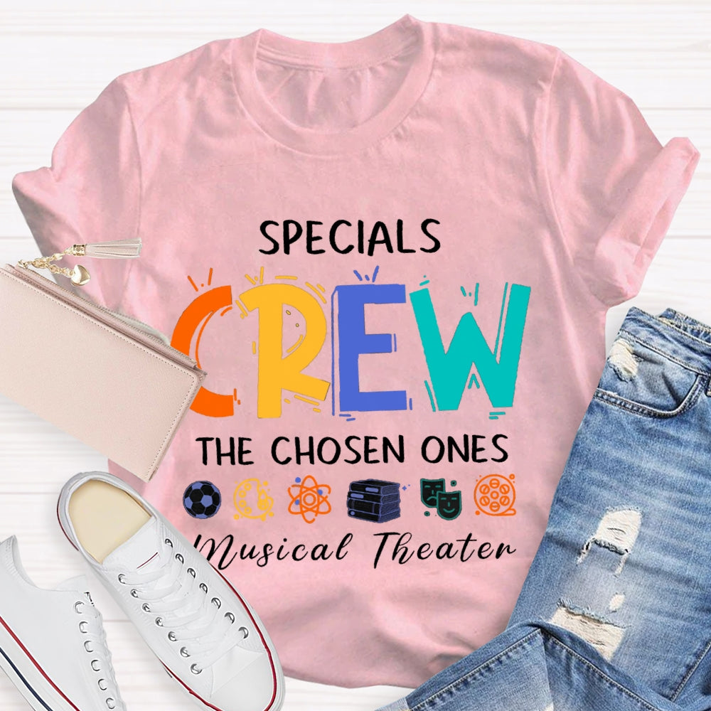 Specials Crew The Chosen Ones Musical Theater T-shirt