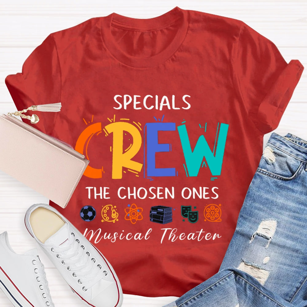 Specials Crew The Chosen Ones Musical Theater T-shirt
