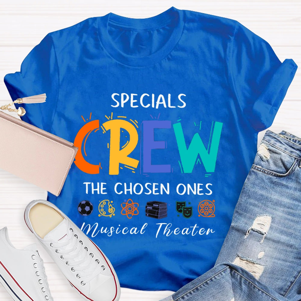 Specials Crew The Chosen Ones Musical Theater T-shirt