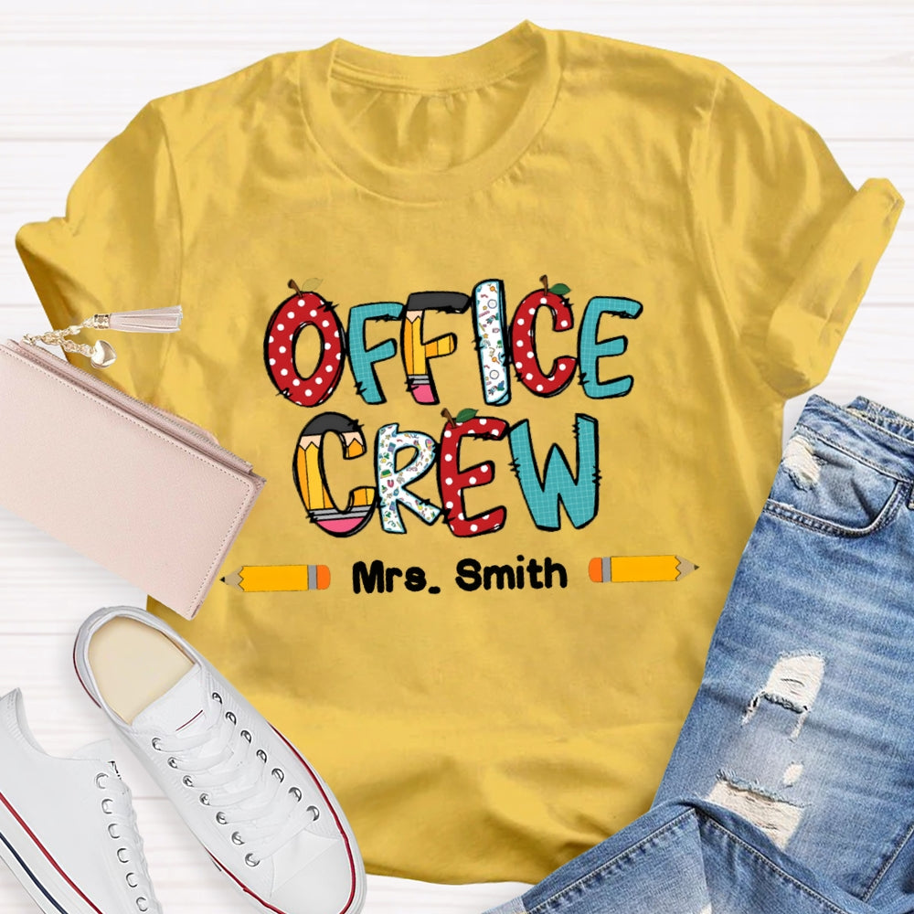 Personalized Name Office Crew Colored Fonts And Pencils T-shirt