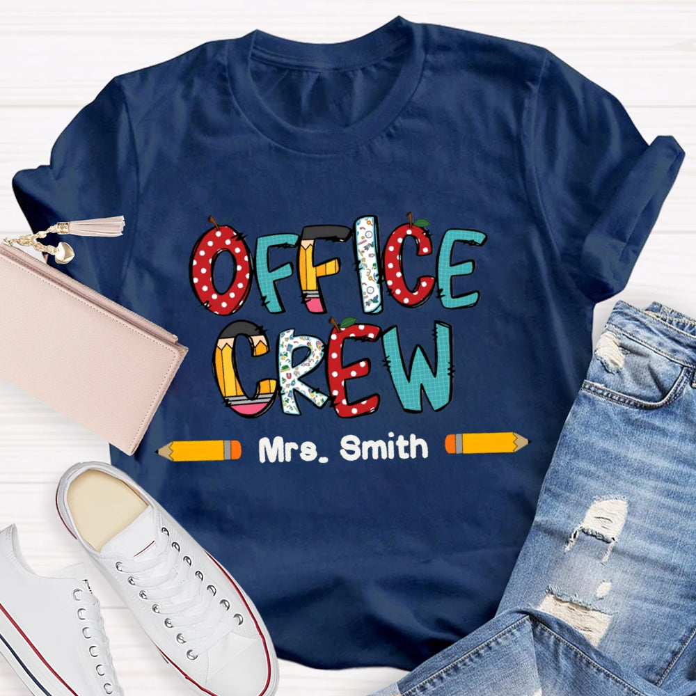 Personalized Name Office Crew Colored Fonts And Pencils T-shirt