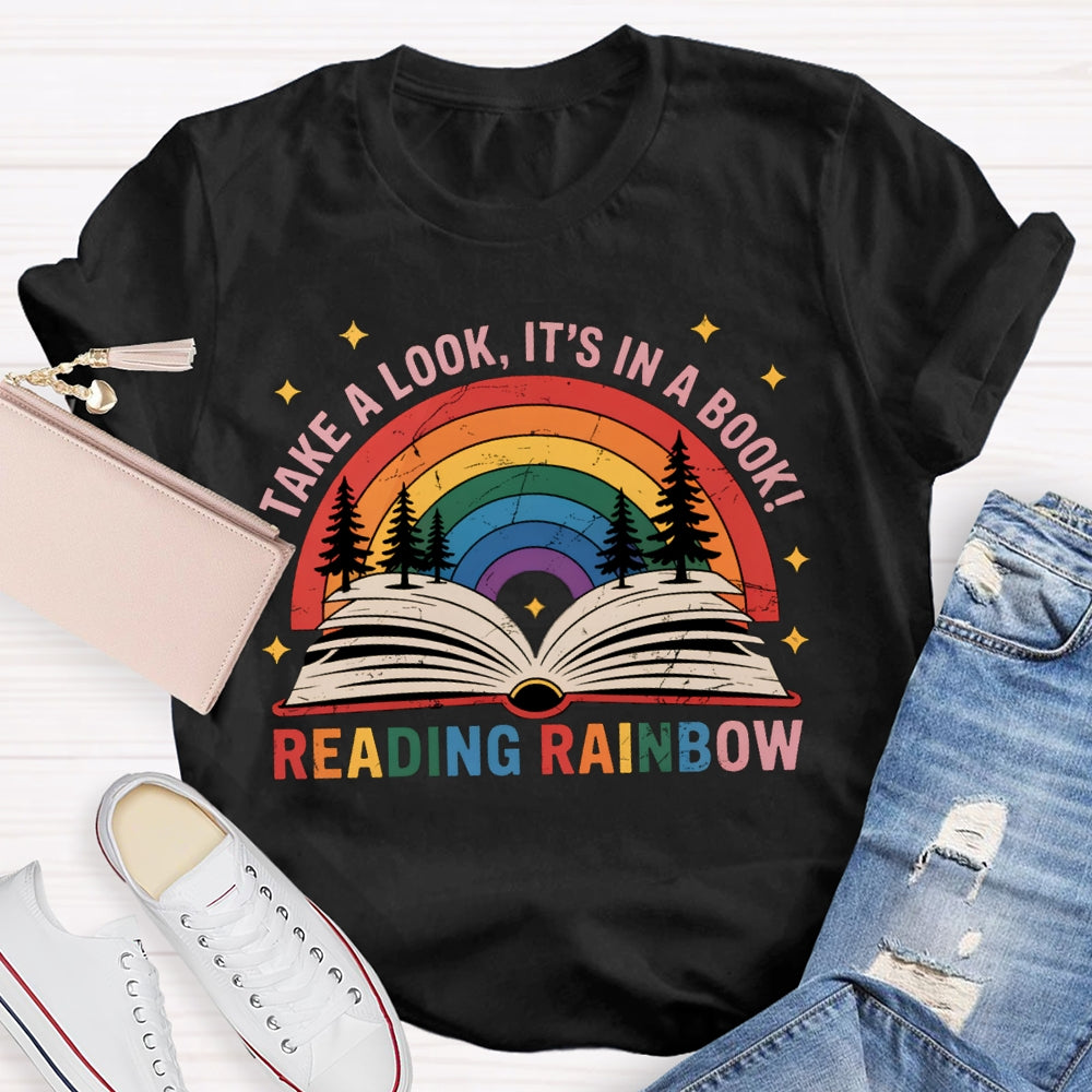 Take A Book It'S In A Book Reading Rainbow T-shirt