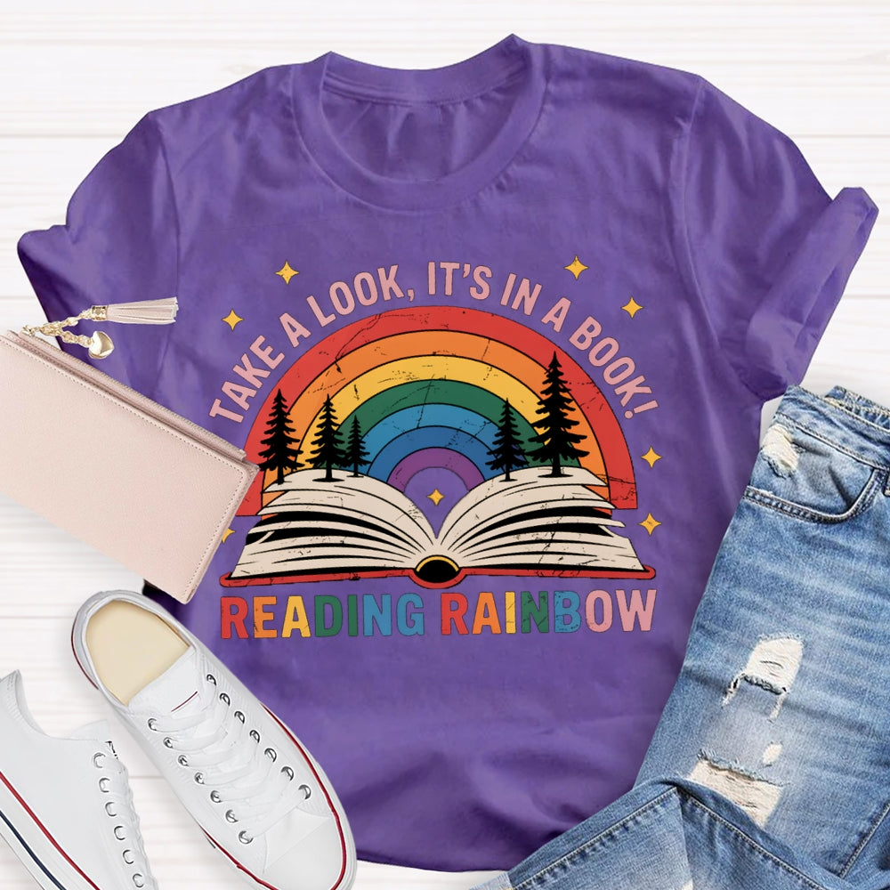 Take A Book It'S In A Book Reading Rainbow T-shirt